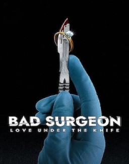 Bad Surgeon: Love Under the Knife Season 1 Bad Surgeon: Love Under the Knife Season 1