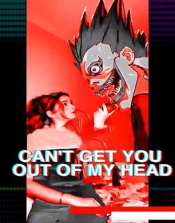 Can't Get You Out of My Head online for free Can't Get You Out of My Head online for free