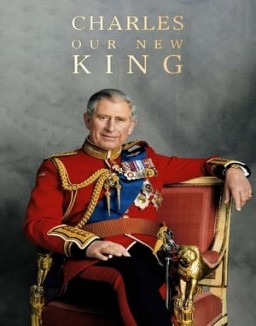 Charles: Our New King online For free Charles: Our New King online For free