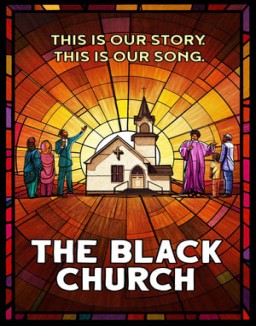 The Black Church: This Is Our Story, This Is Our Song online Free