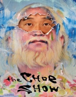 The Choe Show online for free The Choe Show online for free